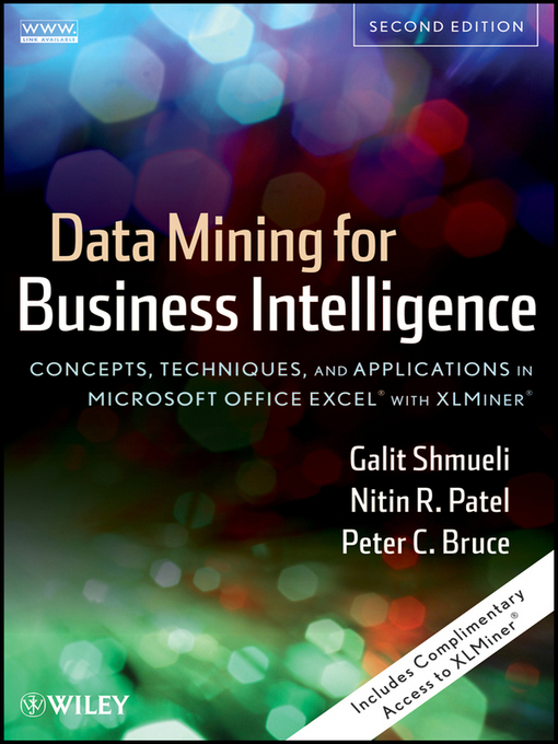 Title details for Data Mining for Business Intelligence by Galit Shmueli - Available